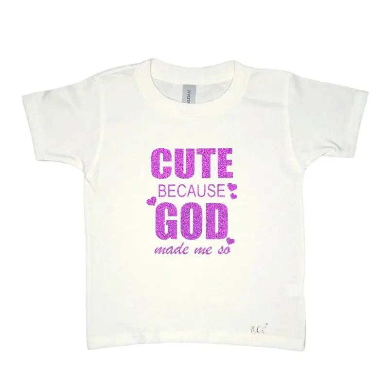 Cute Because God Made Me So (Kids) (K.C.C) MK Smith's Shop