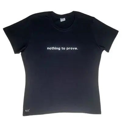 Nothing to Prove T-Shirt (K.C.C) MK Smith's Shop