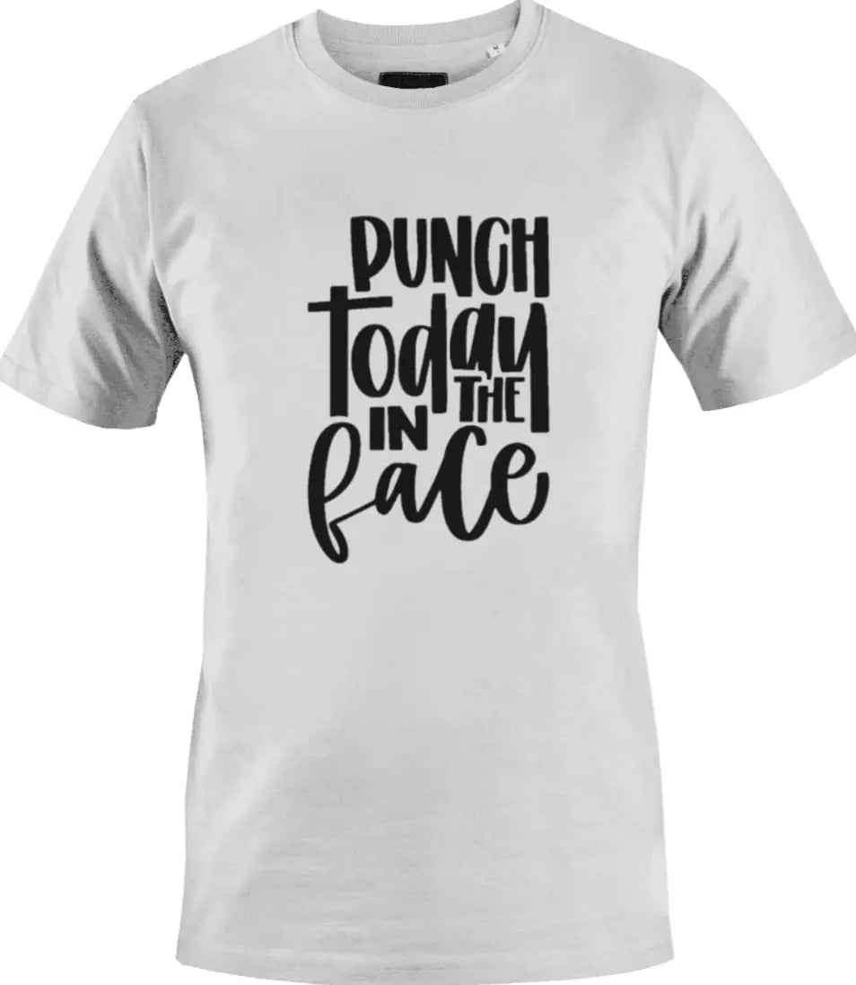 Punch Today In The Face T-Shirts MK Smith's Shop